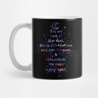 You are made of Stardust Mug